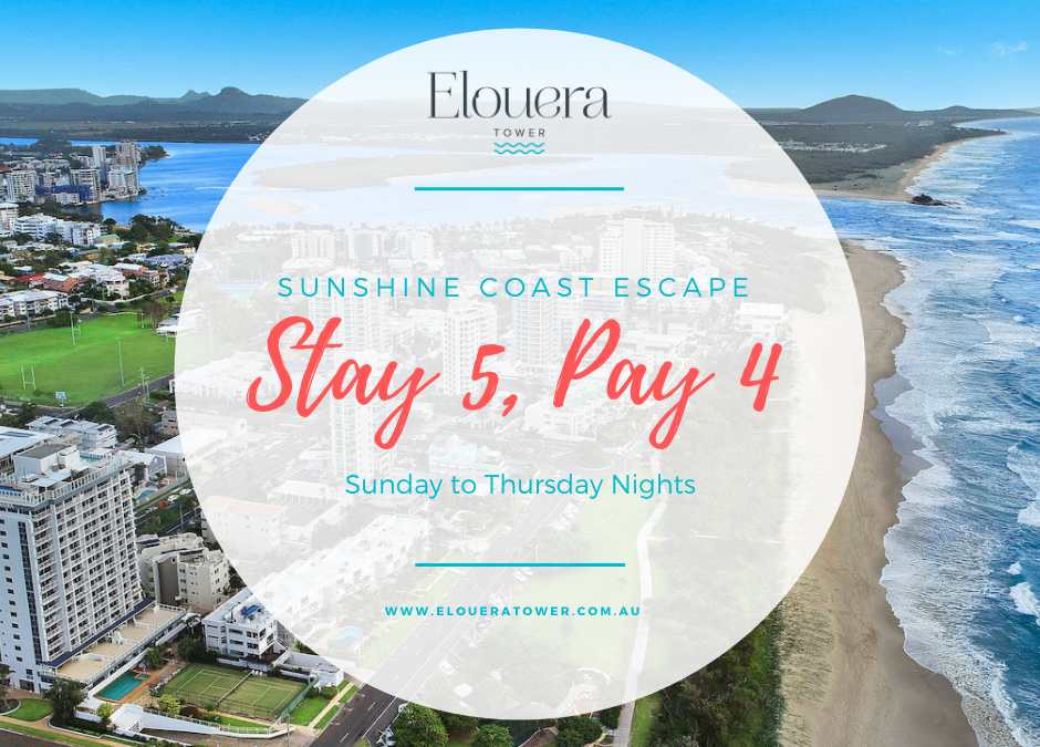 Sunshine Coast Escape. Stay 5, Pay 4.